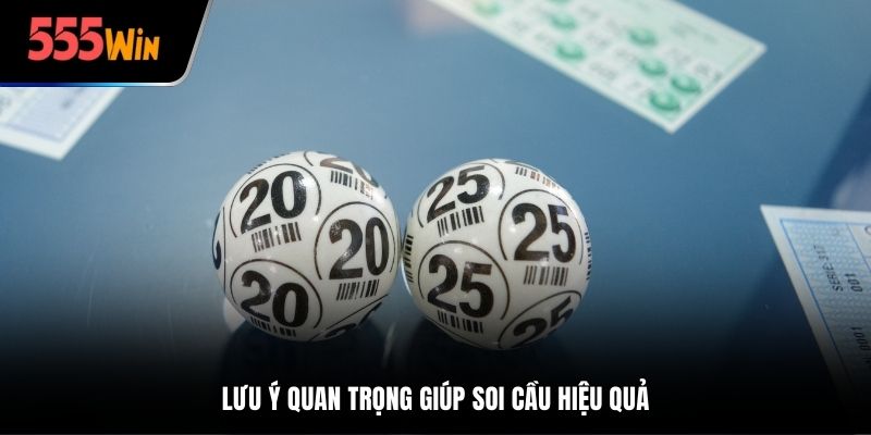3 Lưu ý quan trọng giúp soi cầu hiệu quả