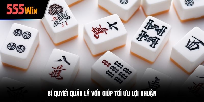 Mẹo chơi nổ hũ mạt chược khi quản lý vốn giúp tối ưu lợi nhuận