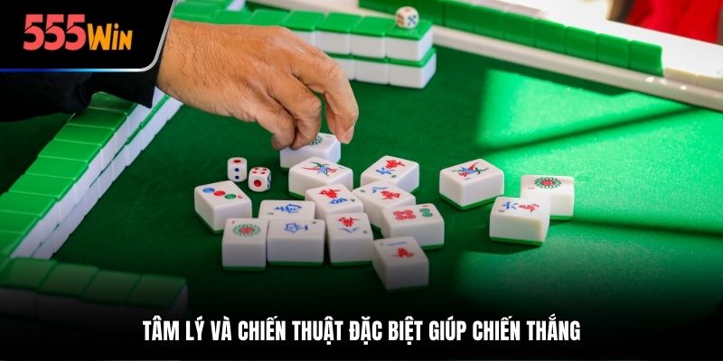 Tâm lý và chiến thuật đặc biệt giúp chiến thắng