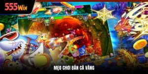 Mẹo chơi bắn cá vàng